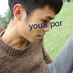 you8 por