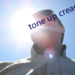 tone up cream
