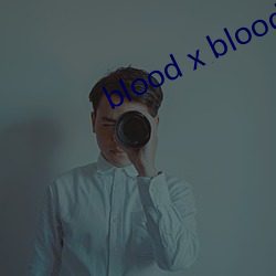 blood x blood