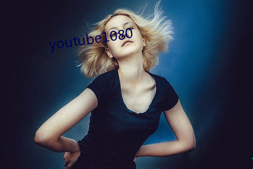 youtube1080 （到访）