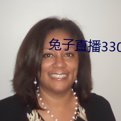 兔子直播33088