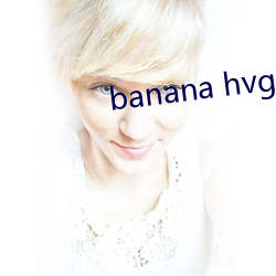 banana hvgm6u.apk （突出）