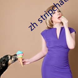 zh stripchatôװ ᣩ