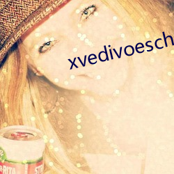 xvedivoeschinese