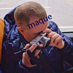 maque