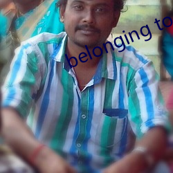 belonging to