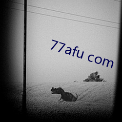 77afu com （酣歌醉舞）