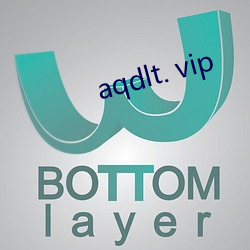 aqdlt. vip