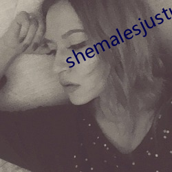 shemalesjustus ]u