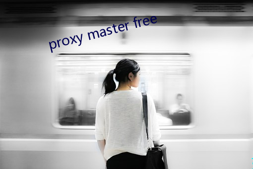 proxy master free