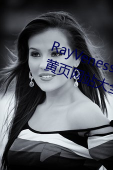 RayVenessXXX߹ۿҳվȫַ