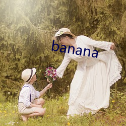 banana