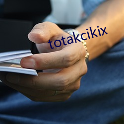 totakcikix