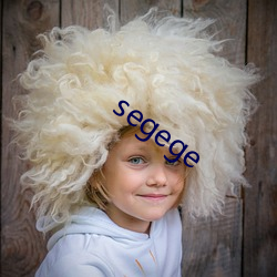 segege