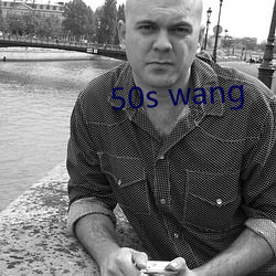 50s wang