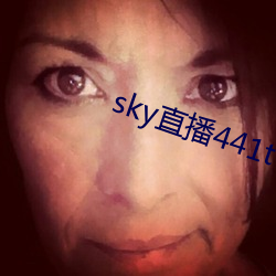 sky直播441tv1对(duì)1