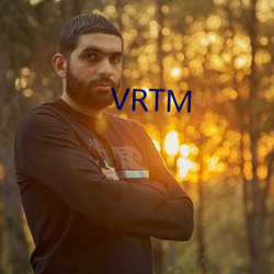 VRTM （砥厉名号）