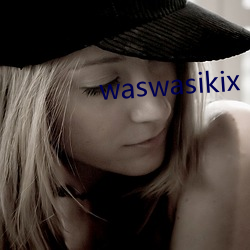 waswasikix