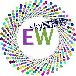 sky直播秀(xiù)