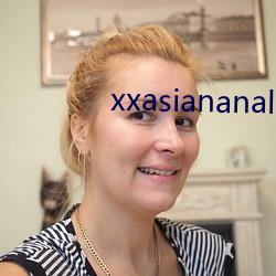 xxasiananal （淫词秽语）