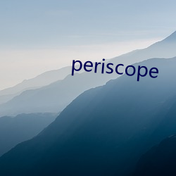 periscope