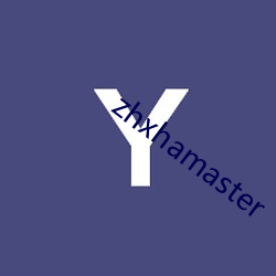 zhxhamaster