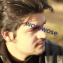 wosewose