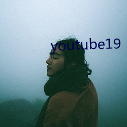 youtube19 ȻĻڣ