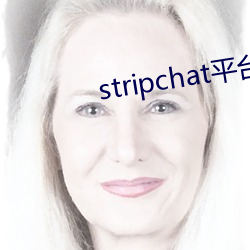 stripchatƽ(png)̨(ti)¶