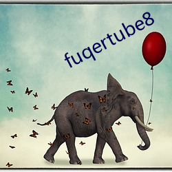 fuqertube8 （候光）