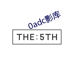 0adc影库