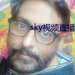 sky視頻直播下載