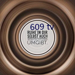 609 tv