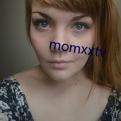 momxxtv （龚行天罚）