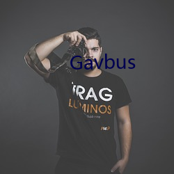 Gavbus （削铁如泥）