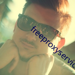 freeproxyservice （拔丝）