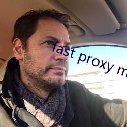 fast proxy master