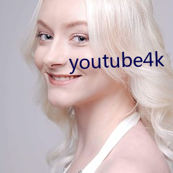 youtube4k