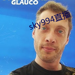 sky994直播