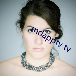 mdapptv tv （恢廓）