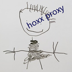 hoxx proxy （被褐怀宝）