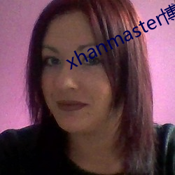 xhanmaster