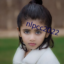 nlpcc2022