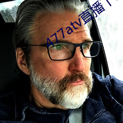 477atv直(直)播(播)下载地址(址)