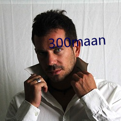 300maan