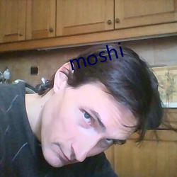 moshi ԽҰ