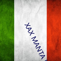 XAX MANTA UZUN HAYA （幸好）