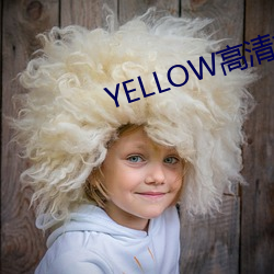 YELLOW高清视频在线观看