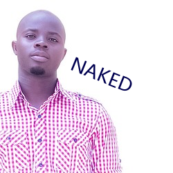 NAKED