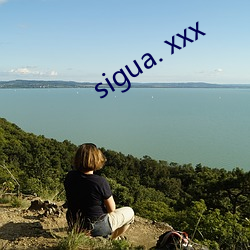 sigua. xxx